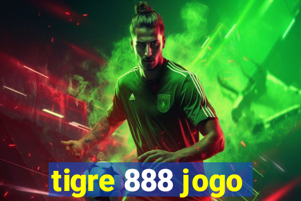 tigre 888 jogo